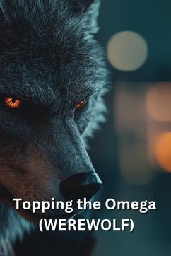 Topping the Omega (WEREWOLF) - Taylor, Isabella