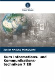 Kurs Informations- und Kommunikations-techniken 7 EB Kurs Informations- und Kommunikations-techniken 7 EB