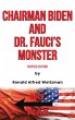 Chairman Biden and Dr. Fauci's Monster - Bild 1