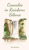 Cascades in Rainborn Silence