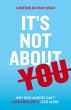 It's Not About You - Bild 1