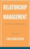 Relationship Management for Technical Professionals