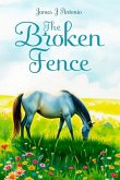 The Broken Fence The Broken Fence