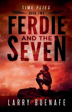 Ferdie and The Seven, Book Two - Buenafe, Larry