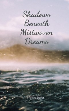 Shadows Beneath Mistwoven Dreams - Pähkel, Paulina