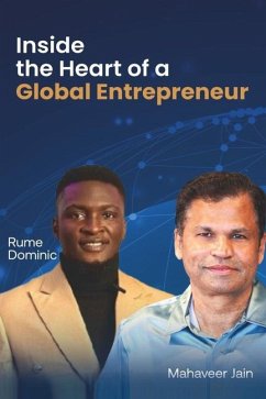 Cover Inside the Heart of a Global Entrepreneur