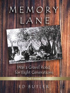 Memory Lane Was A Gravel For Eight Generations - Butler, Ed M