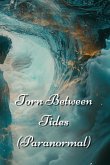 Torn Between Tides (Paranormal)