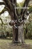 Peace Cries the Soul Peace Cries the Soul