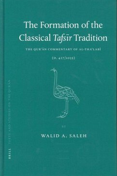 The Formation of the Classical Tafsīr Tradition - Saleh, Walid