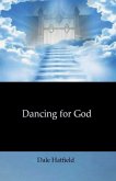 Dancing For God Dancing For God