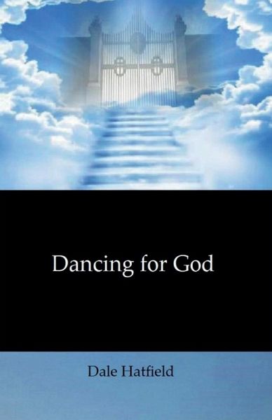 Dancing For God Dancing For God