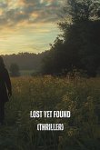 LOST YET FOUND (THRILLER)