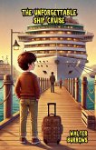 The Unforgettable Ship Cruise The Unforgettable Ship Cruise