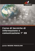 Corso di tecniche di informazione e comunicazione 7° EB