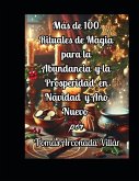 MAS DE 100 RITUALES DE MAGIA PARA LA ABUNDANCIA Y LA PROSPERIDAD EN NAVIDAD