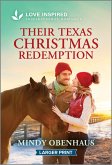 Their Texas Christmas Redemption Their Texas Christmas Redemption