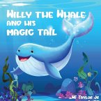 Willy the Whale and His Magic Tail