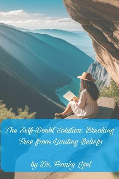 The Self-Doubt Solution The Self-Doubt Solution