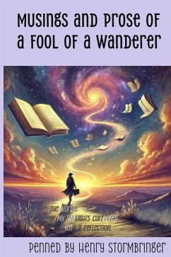 The Musings and Prose of a Fool of a Wanderer - Stormbringer, Henry
