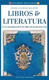Libros & Literatura. Una Celebración en 300 Citas Bilingües Libros & Literatura. Una Celebración en 300 Citas Bilingües