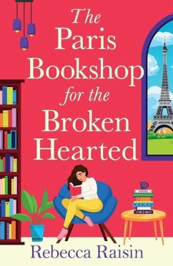 The Paris Bookshop for the Broken-Hearted - Raisin, Rebecca