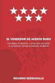 EL VENDEDOR DE ACENTO RARO EL VENDEDOR DE ACENTO RARO