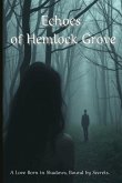 Echoes of Hemlock Grove