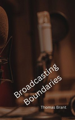 Broadcasting Boundaries - Brant, Thomas