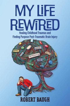 My Life Rewired - Baugh, Robert