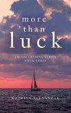 More Than Luck More Than Luck