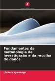 Fundamentos da metodologia de investigação e da recolha de dados Fundamentos da metodologia de investigação e da recolha de dados