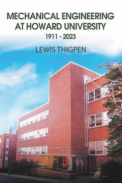 Mechanical Engineering at Howard University 1911 - 2023 Mechanical Engineering at Howard University 1911 - 2023