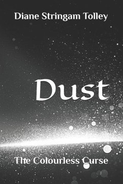 Dust - Stringam Tolley, Diane