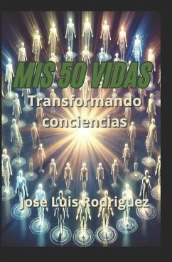 Mis 50 Vidas - Rodriguez, Jose Luis