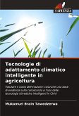 Tecnologie di adattamento climatico intelligente in agricoltura Tecnologie di adattamento climatico intelligente in agricoltura