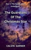 The Guardians Of The Christmas Star The Guardians Of The Christmas Star