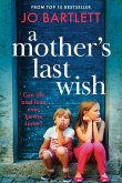 A Mother's Last Wish A Mother's Last Wish