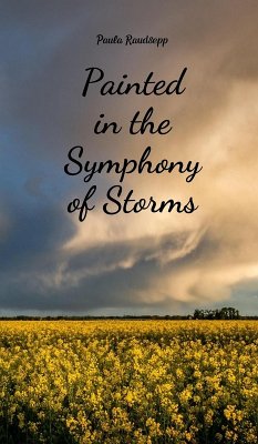 Painted in the Symphony of Storms - Raudsepp, Paula