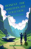 Honest, the Martian Ate Your Dog