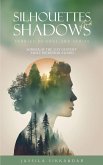 Silhouettes and Shadows