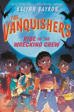 The Vanquishers: Rise of the Wrecking Crew - Bayron, Kalynn