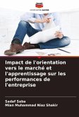 Impact de l'orientation vers le marché et l'apprentissage sur les performances de l'entreprise