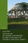 Dictionary of Arabic Loanwords in the Languages of Central and East Africa Dictionary of Arabic Loanwords in the Languages of Central and East Africa