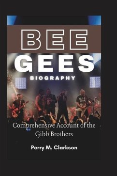 Bee Gees Biography - M Clarkson, Perry