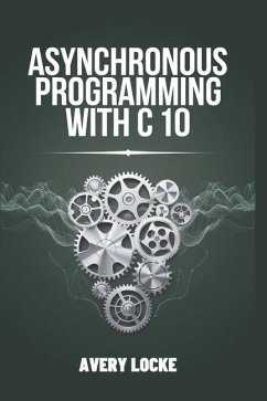 Asynchronous Programming With C 10 - Locke, Avery