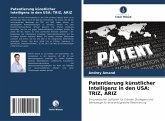 Patentierung künstlicher Intelligenz in den USA: TRIZ, ARIZ