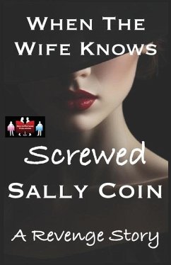 When The Wife Knows - Screwed - Coin, Sally