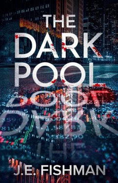 The Dark Pool - Fishman, J. E.