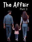 The Affair Part 2 The Affair Part 2